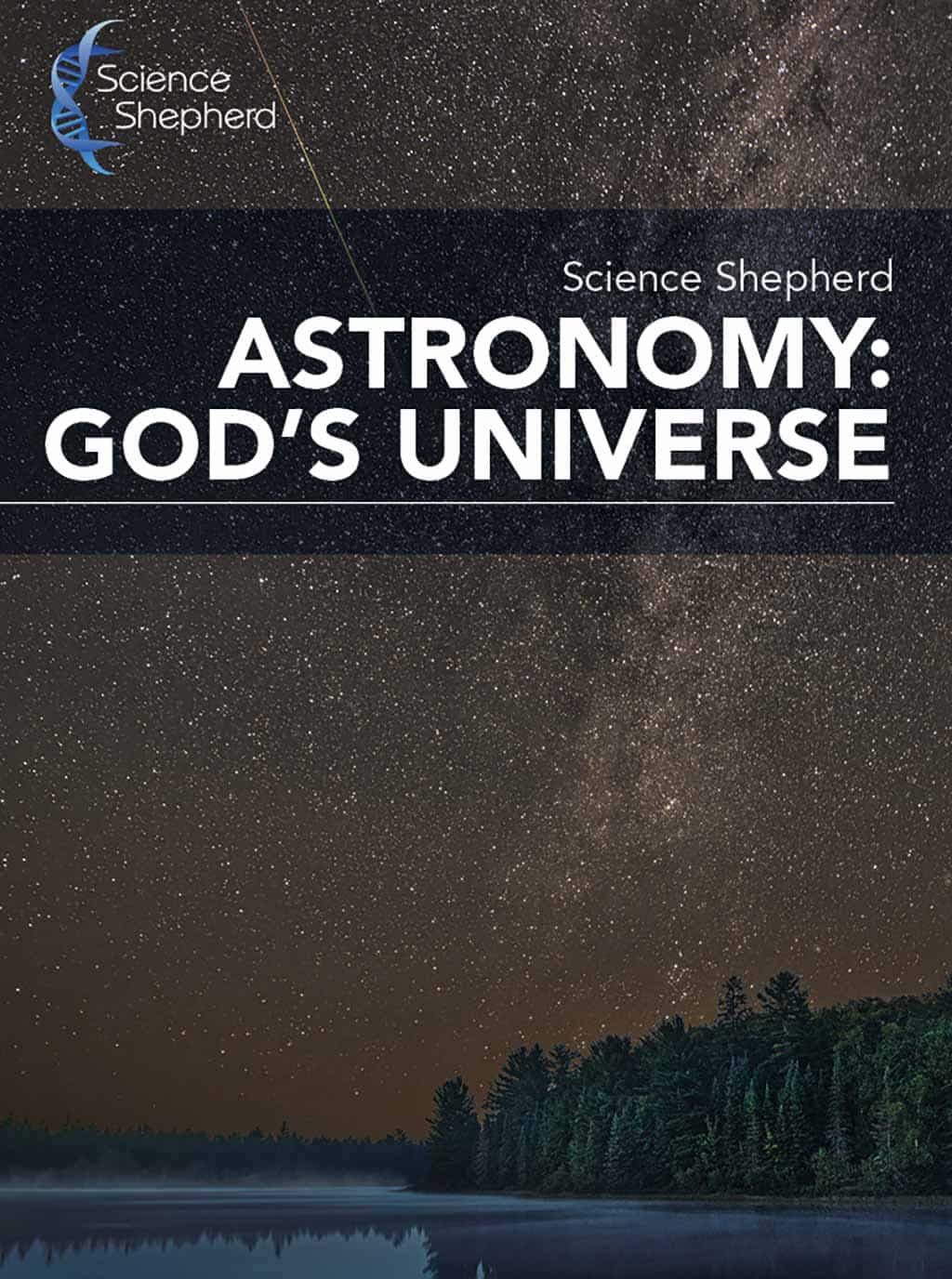 Homeschool Astronomy: God's Universe curriculum cover of the night sky over a lake and forest
