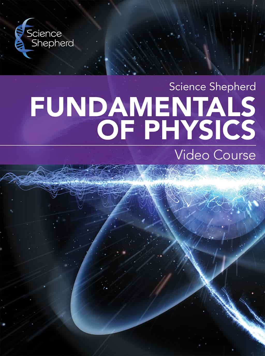 Fundamentals of Physics homeschool videos cover of glowing blue atom