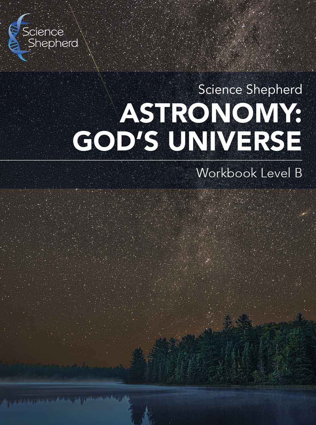 Astronomy homeschool Workbook Level B cover of a starry sky over a calm lake