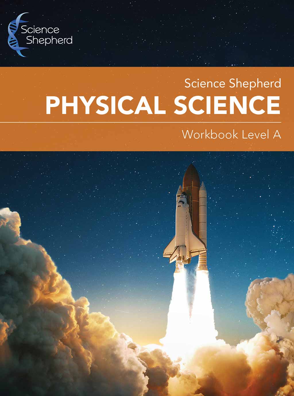 Physical Science homeschool curriculum workbook Level A cover of a shuttle launch at twilight