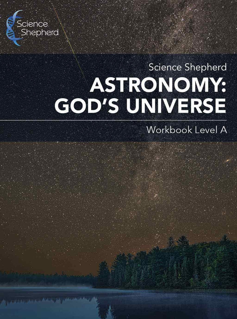 Christian Astronomy Curriculum for Homeschool from Science Shepherd