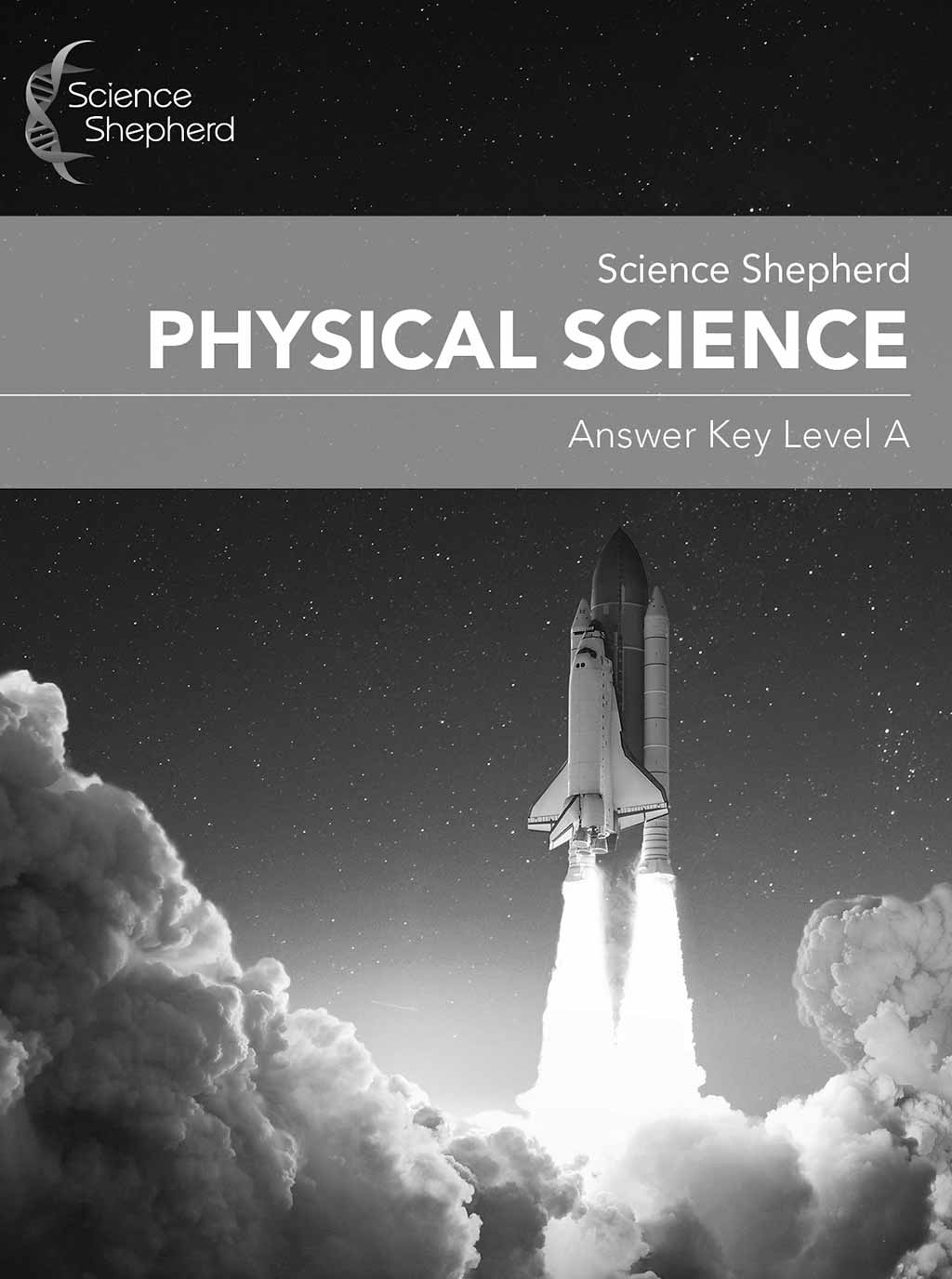 Home school Physical Science Answer Key Level A cover of a shuttle launch in grayscale