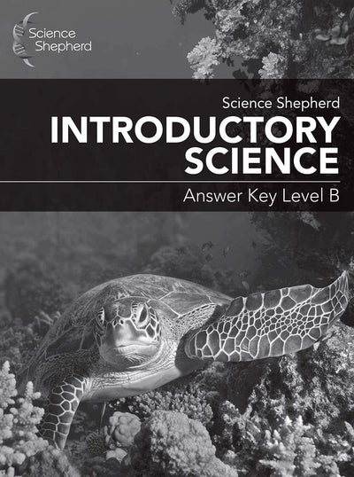 Science Shepherd online science curriculum homeschool Answer Key Level B cover