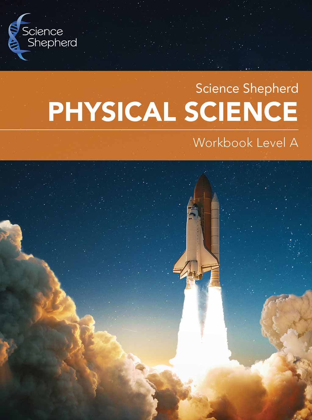 Physical Science homeschool Workbook Level A cover of shuttle launch at twilight